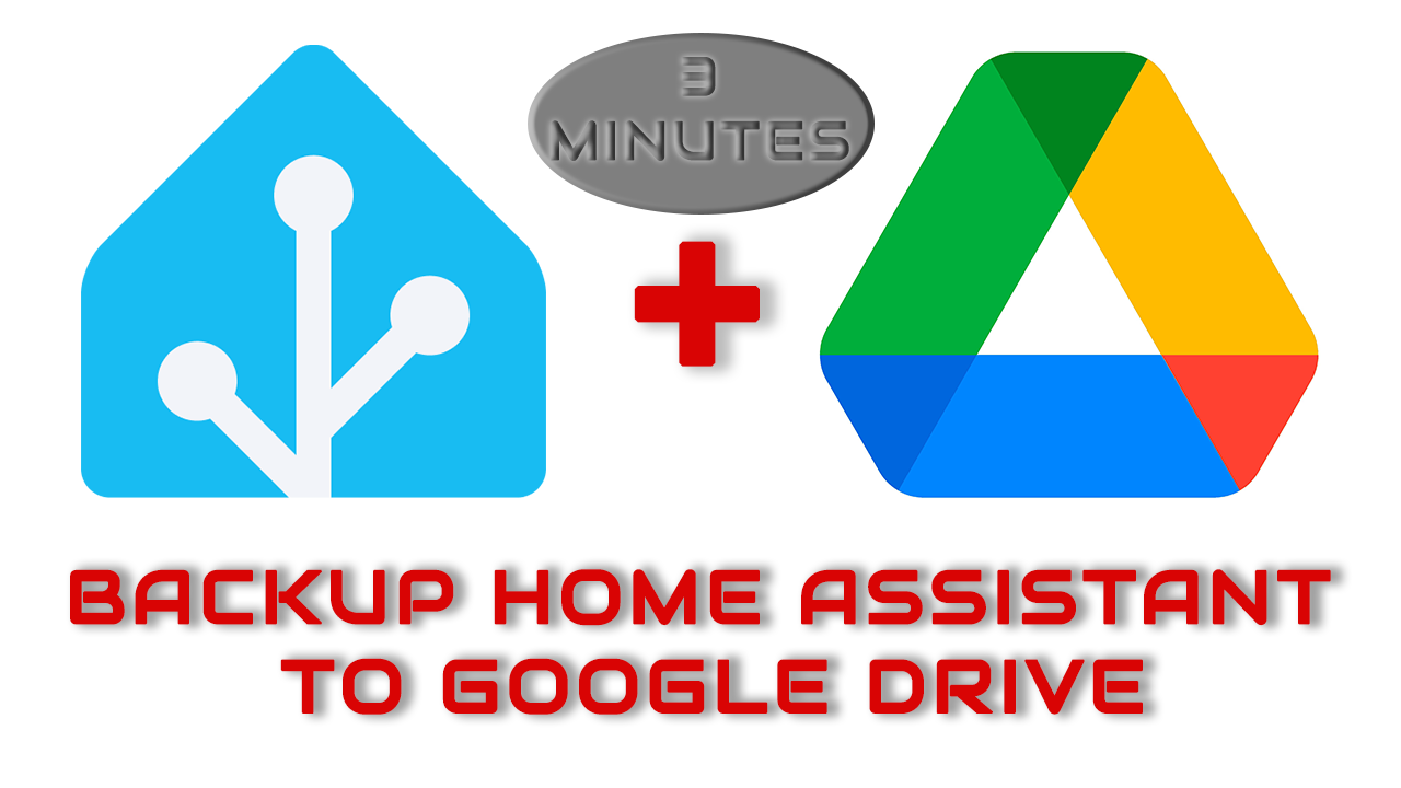 Home Assistant Backup with Google Drive